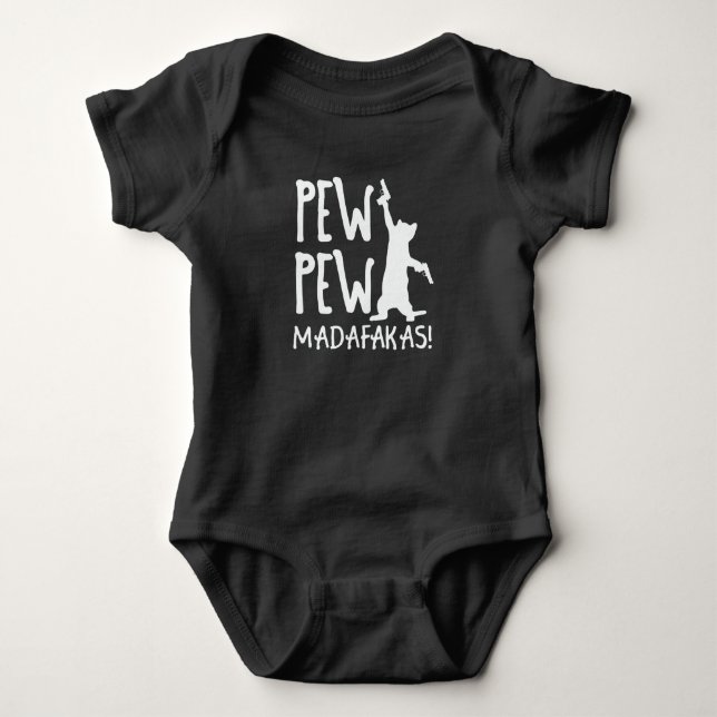 Pew Pew Madafakas Baby Bodysuit (Front)