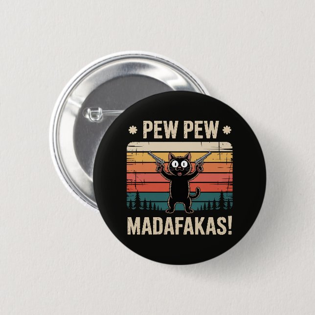 Pew Pew Madafakas Button (Front & Back)
