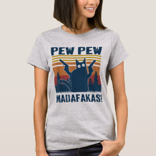 Pew Pew Madafakas Crazy Cat Lover Meme T-Shirt