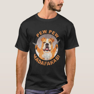 Pew Pew Madafakas Crazy French Bulldog Gamer T-Shirt