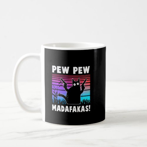Pew Pew Madafakas Funny Ca  Coffee Mug