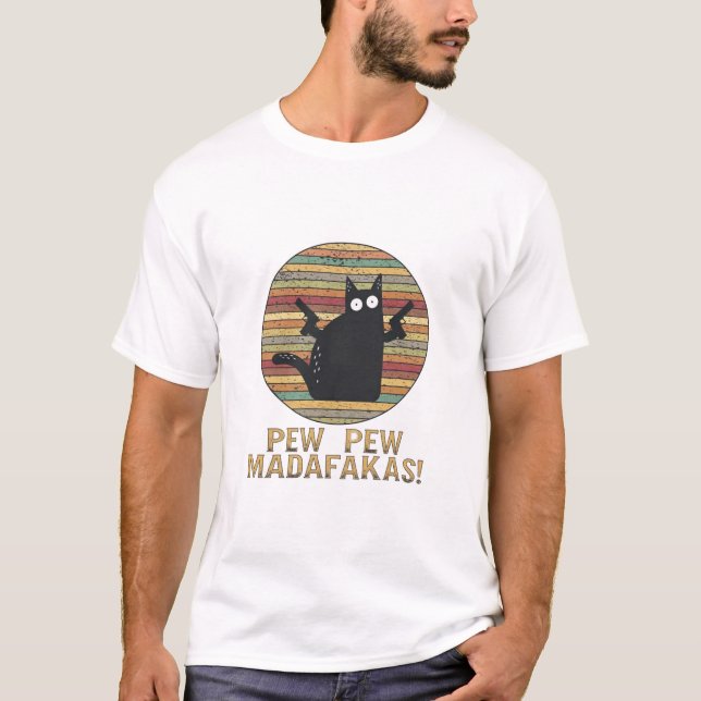 Pew Pew Madafakas Funny Cat Retro  T-Shirt (Front)