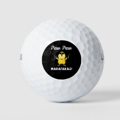 Pew Pew Madafakas Funny Chick Gift Golf Balls
