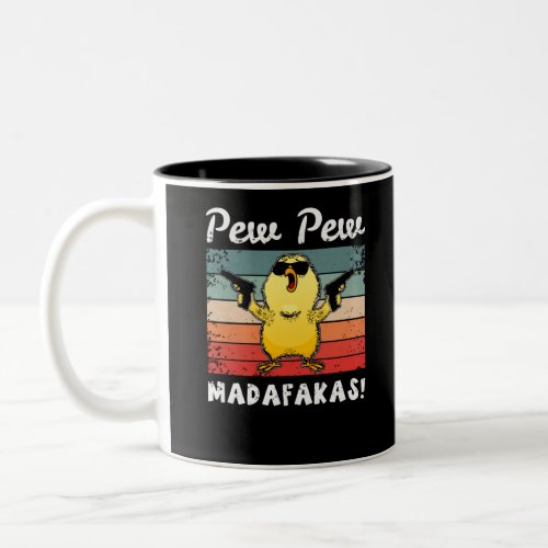 Pew Pew Madafakas Funny Chick Gift Two_Tone Coffee Mug