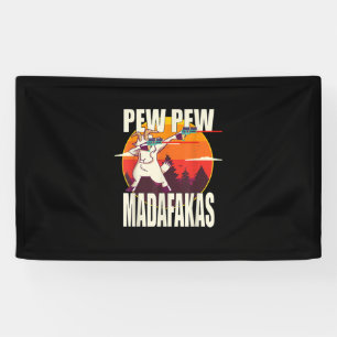 Pew Pew Madafakas Pew Pew Madafakas Goat Banner