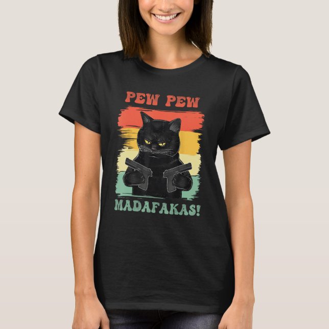 Pew Pew Madafakas T-Shirt (Front)