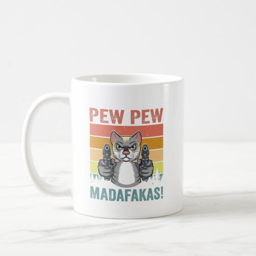 Pew Pew Madafakas T_Shirt Coffee Mug