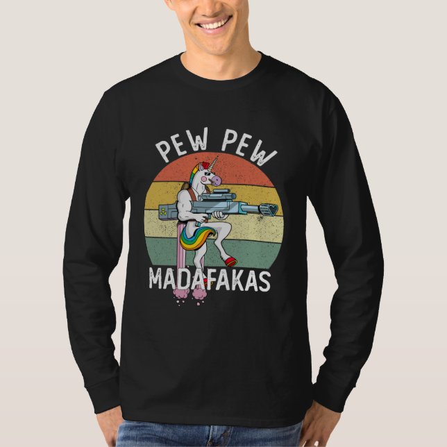 Pew Pew Madafakas Unicorn Crazy T-Shirt (Front)