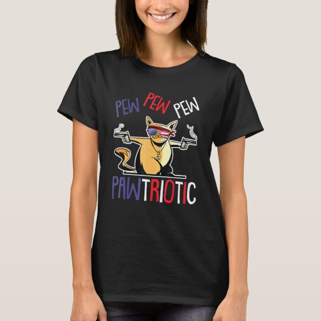 Pew Pew Pawtriotic Cat 4th of July Patriotic Ameri T-Shirt (Front)