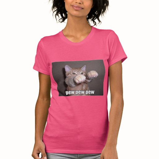 Pew Pew Pew Cat Tee Shirts | Zazzle