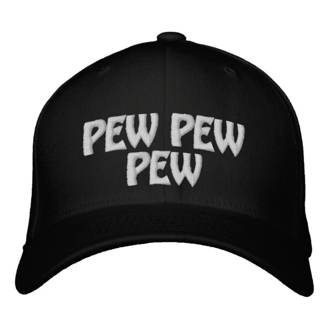 Pew Pew Pew Embroidered Baseball Cap (Front)