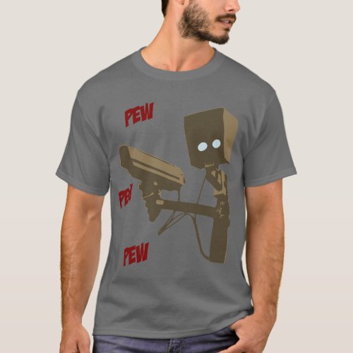 Pew Pew Pew Laser Radar Gun Robot T_Shirt