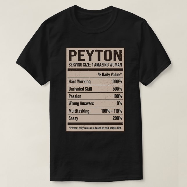 Peyton Nutrition Facts Name Nickname Alias Title F T-Shirt (Design Front)