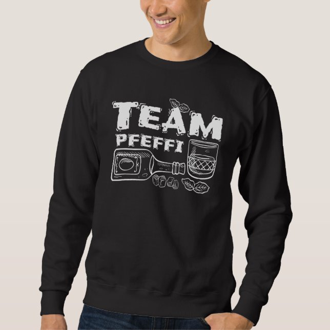Pfeffi Sauf  Team Pfeffi Schnappeln Drinking Party Sweatshirt (Front)