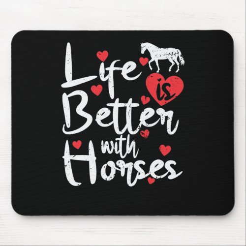 Pferde Life is Better with Horses Mouse Pad
