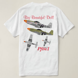 Pfive1 P-51 "Big Beautiful Doll 357th" T-Shirt