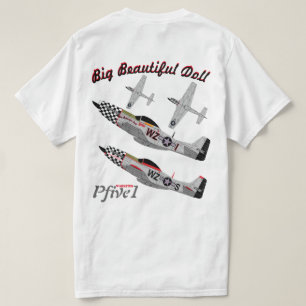 Pfive1 P-51 "Big Beautiful Doll 78th" 1st T-Shirt