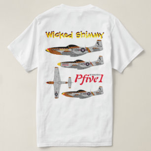 Pfive1 P-51 "Wicked Shimmy" ANG T-Shirt