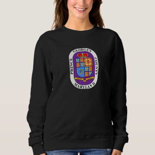 Pg County Maryland Md Prince George S County Sweatshirt