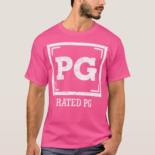 Pg Rated Pg Parental Guidance Suggested T-Shirt (Front)
