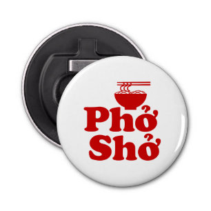 Phở Shở Bottle Opener