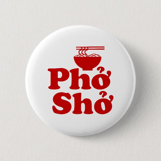 Phở Shở Button (Front)