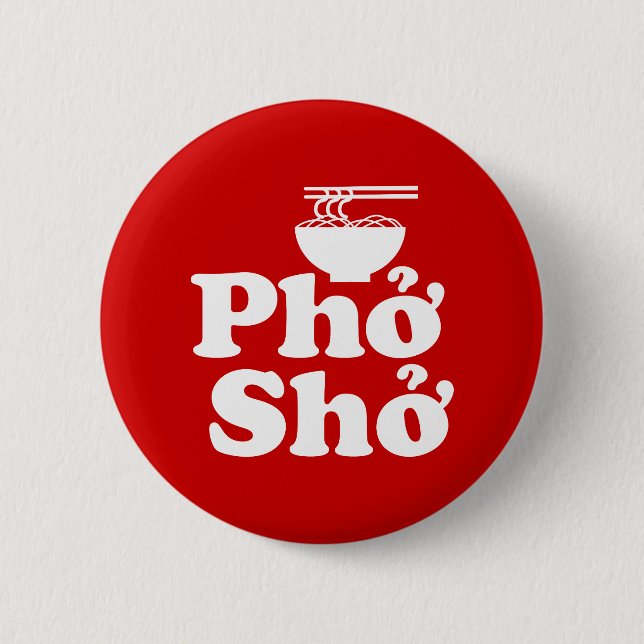 Phở Shở Button (Front)