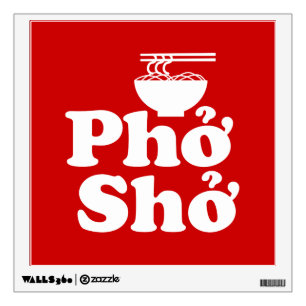 Phở Shở Wall Decal