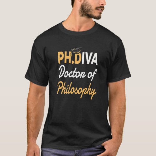 Ph Diva Doctor Of Philosophy Phdiva For Phd Studen T_Shirt