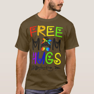 Ph Free Mom Hugs Messy Bun LGBT Pride Rainbow T-Shirt