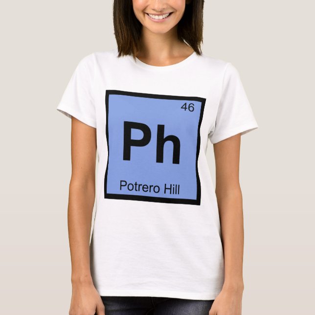 Ph - Potrero Hill San Francisco Chemistry Symbol T-Shirt (Front)