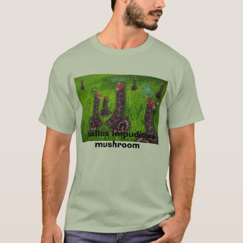 Phallus Impudicus phallus impudicus mushroom T_Shirt