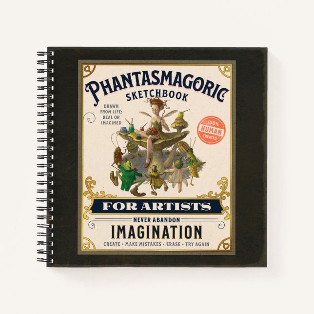 “Phantasmagoric Sketchbook” 8.5 x 8.5" Notebook (Front)