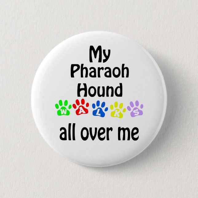 Pharaoh Hound Walks Design Button (Front)