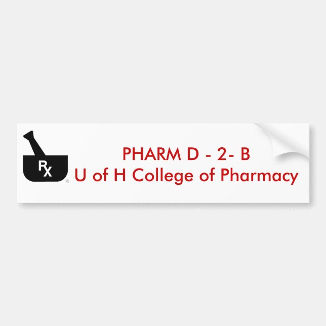 PHARM D - 2- B U of H College ... Bumper Sticker (Front)