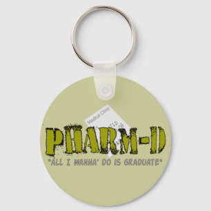 Pharm-D (Pharmacy Student) Gifts Keychain