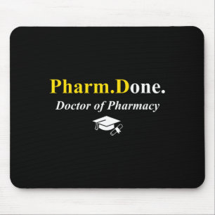 Pharm.done. done doctor of pharmacy pharmd mouse pad