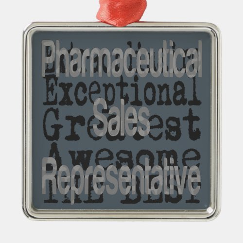 Pharmaceutical Sales Representative Extraordinaire Metal Ornament