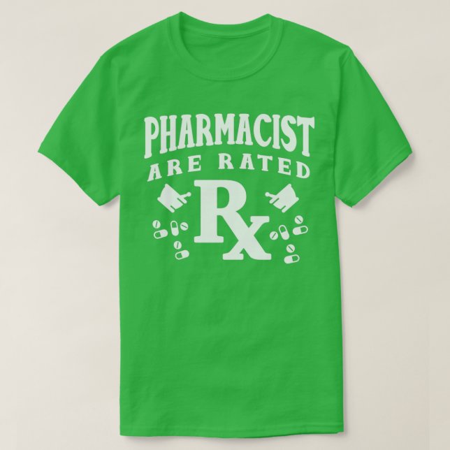 Pharmacist Are Rated Rx Pharmacy Technician 1 T-Shirt (Design Front)