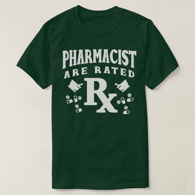 Pharmacist Are Rated Rx Pharmacy Technician T-Shirt (Design Front)