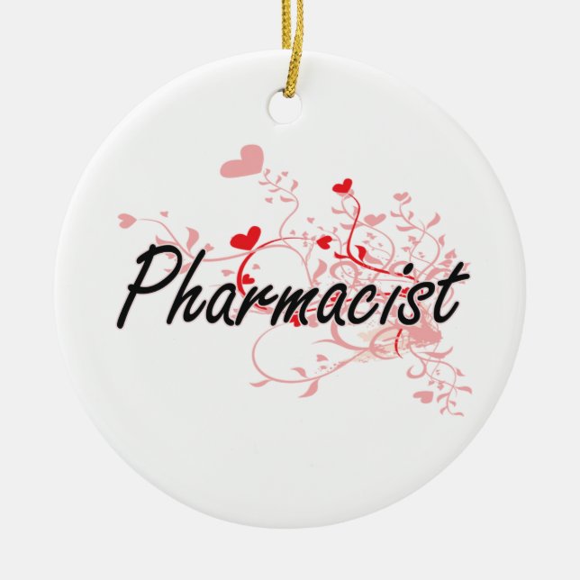 Pharmacist Artistic Job Design with Hearts Ceramic Ornament (Front)