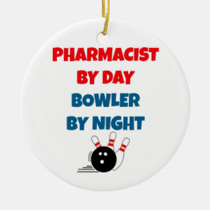 Pharmacist by Day Bowler by Night Ceramic Ornament