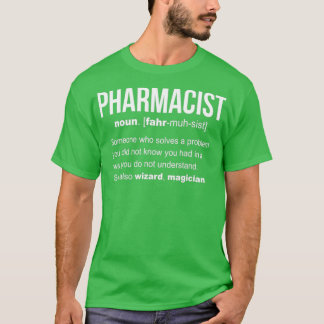 Pharmacist Definition For Pharmacy lovers T-Shirt