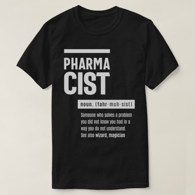 Pharmacist Definition Funny Gift T-Shirt (Design Front)
