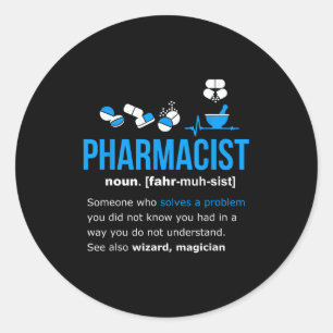 Pharmacist definition shirt funny gift pharmacy da classic round sticker
