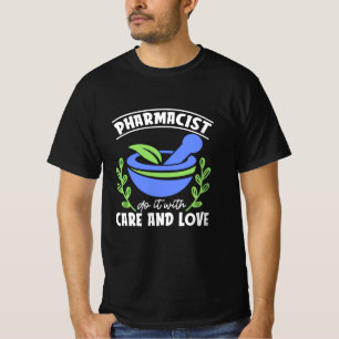 Pharmacist Do It With Care And Love Pharmacy Tech T-Shirt