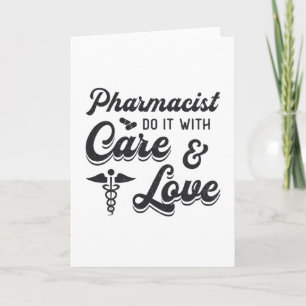 Pharmacist Do It With Care Pharmacy Tech Medicine Card