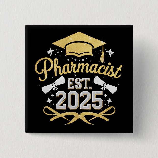 Pharmacist Est 2025 Pharmacy Graduation Button (Front)