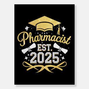 Pharmacist Est 2025 Pharmacy Graduation Foam Board