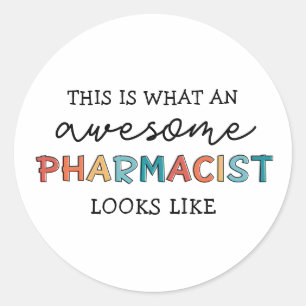 Pharmacist Funny Awesome Pharmacist Gifts Classic Round Sticker
